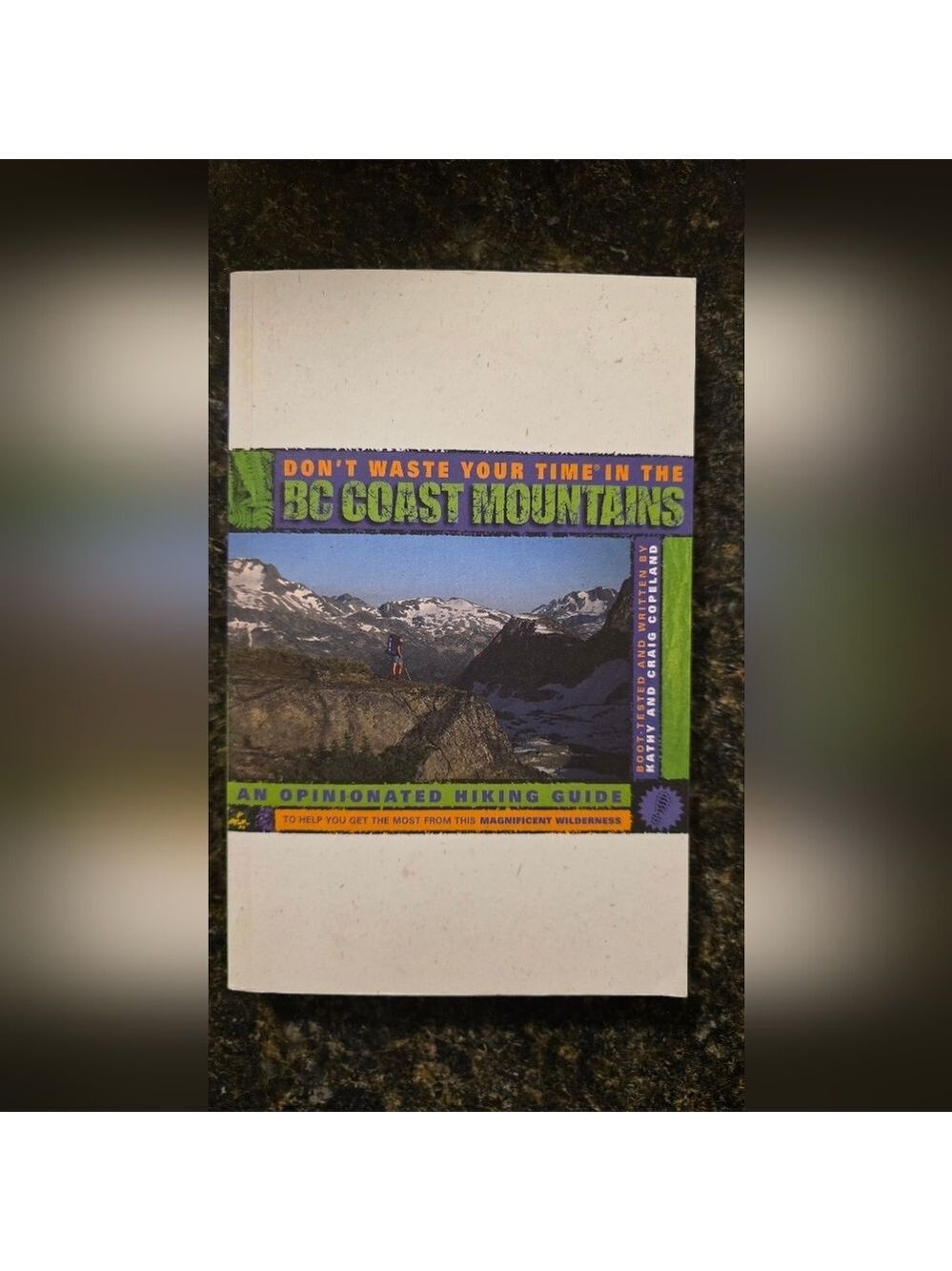 *4 for $25* BC Coast Mountains An Opinionated Hiking Guide